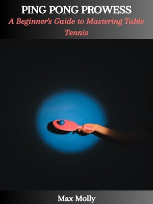 cover image of PING PONG PROWESS